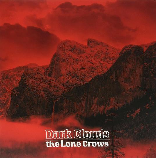 Dark Clouds (Coloured Version) - Vinile LP di Lone Crows