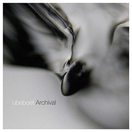 Archival - Vinile LP di Ubeboet