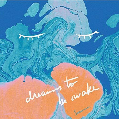 Dreams To Be Awake - Vinile LP di Savannah