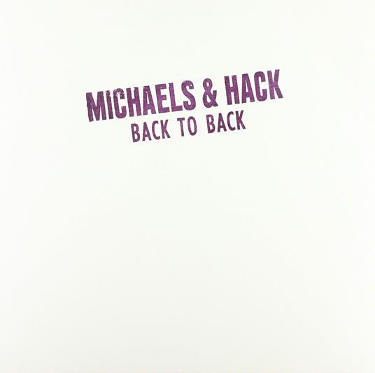Back To Back =Coloured= - Vinile LP di Michaels & Hack