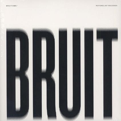 Bruitisme 1 - Vinile LP