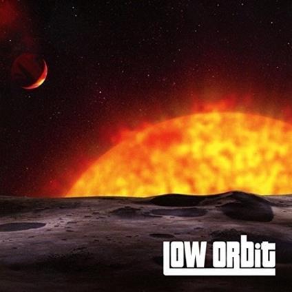 Low Orbit - Vinile LP di Low Orbit