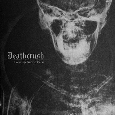 Evoke the Ancient Curse - CD Audio di Deathcrush
