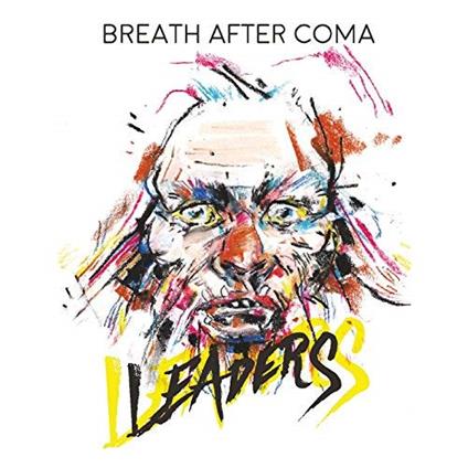 Leaders - CD Audio di Breath After Coma