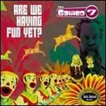 Are We Having Fun Yet? - Vinile LP di Galileo 7