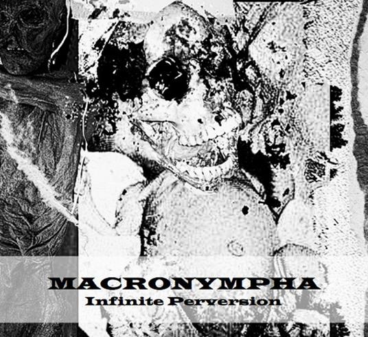 Infinite Perversion - CD Audio di Macronympha