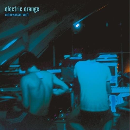 Unterwasser vol.1 - Vinile LP di Electric Orange