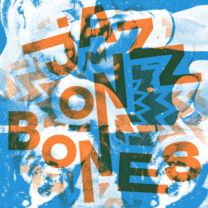 Jazz On Bones (2X7/Orange/Blue) - Vinile LP