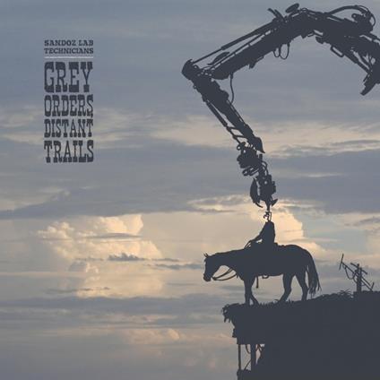 Grey Orders, Distant Trails - Vinile LP di Sandoz Lab Technicians