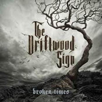 Broken Times - CD Audio di Driftwood Sign
