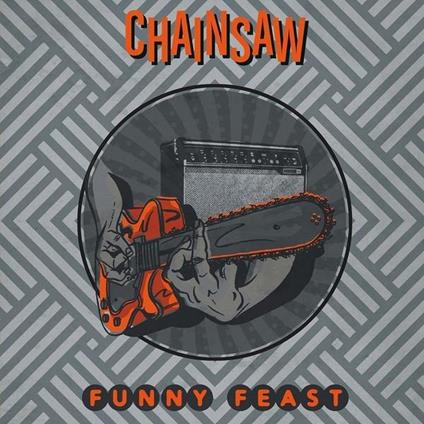 Funny Feast - Vinile LP di Chainsaw