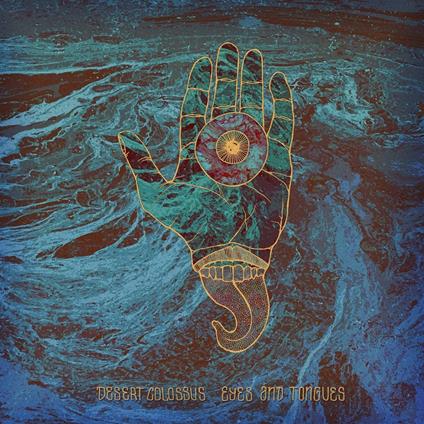 Eyes And Tongues - Vinile LP di Desert Colossus
