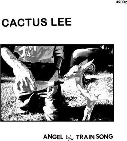 Angel-Train Song - Vinile LP di Cactus Lee