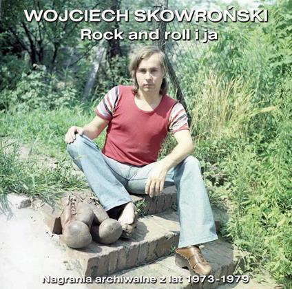 Rock And Roll I Ja - CD Audio di Wojciech Skowronski