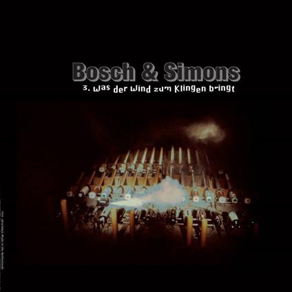 Three Music Machines - Vinile LP di Bosch & Simons