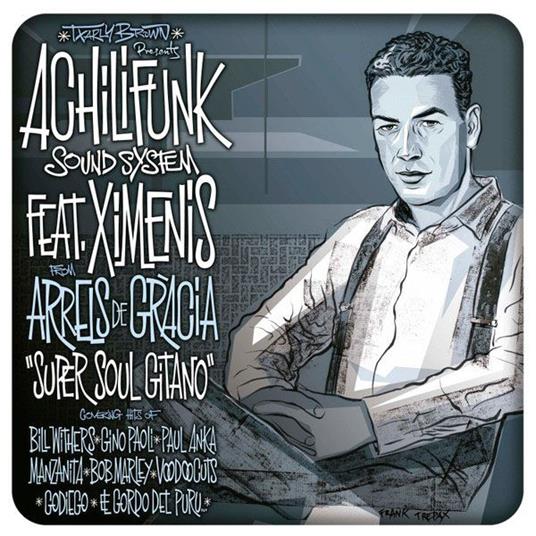 Super Soul Gitano - Vinile LP di Achilifunk Sound System