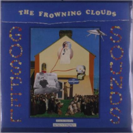 Gospel Sounds & More From The Church Of Science - Vinile LP di Frowning Clouds