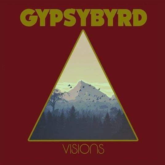 Visions - Vinile LP di Gypsybyrd