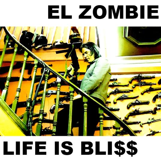 Life Is Bli$$ - Vinile LP di El Zombie