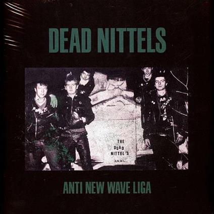 Anti New Wave Liga - Vinile LP di Dead Nittels