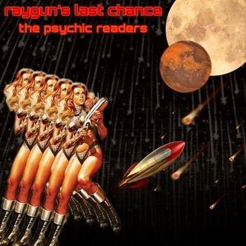 Raygun'S Last Chance - CD Audio di Psychic Readers
