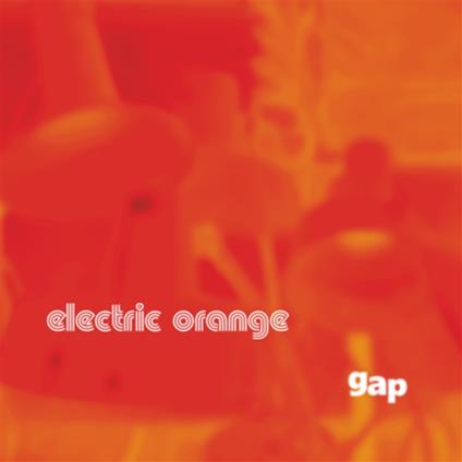 Gap - Vinile LP di Electric Orange