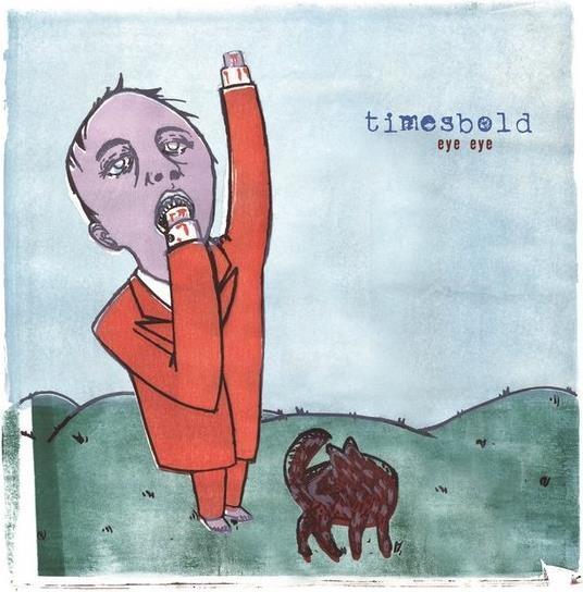Eye Eye - CD Audio di Timesbold