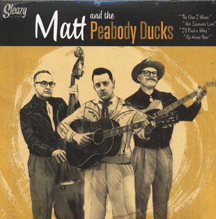The One I Want - Vinile LP di Matt & the Peabody Ducks