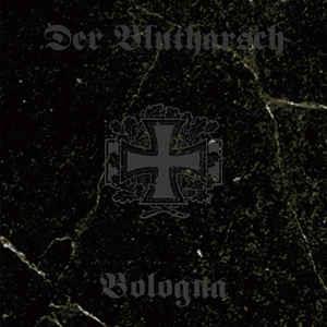 Bologna - CD Audio di Der Blutharsch