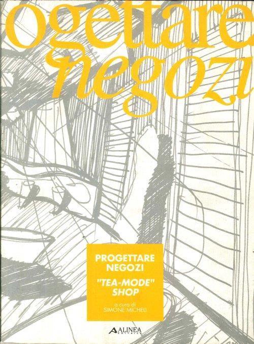 Progettare negozi "tea-mode" shop - Simone Micheli - copertina