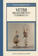 Vetri. Rinascimento e Barocco