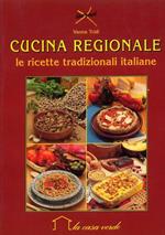 Cucina regionale. Le ricette tradizionali italiane