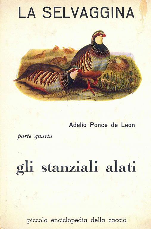 La Selvaggina - Gli stanziali alati - Adelio Ponce de Leon - copertina