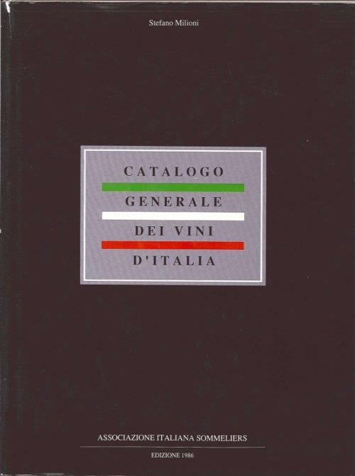 Catalogo Generale dei Vini d'Italia - Stefano Milioni - copertina