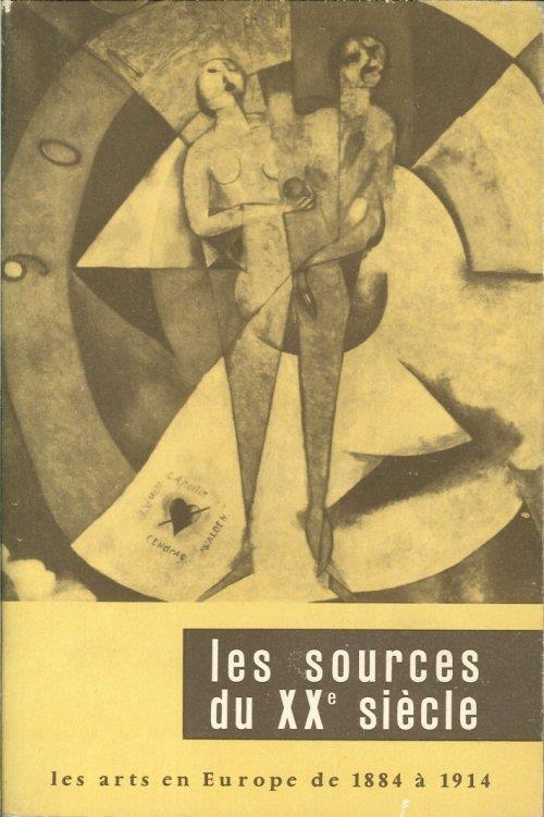 Les Sources Du XXe Siècle. Les Art En Europe De 1884 À 1914 - copertina