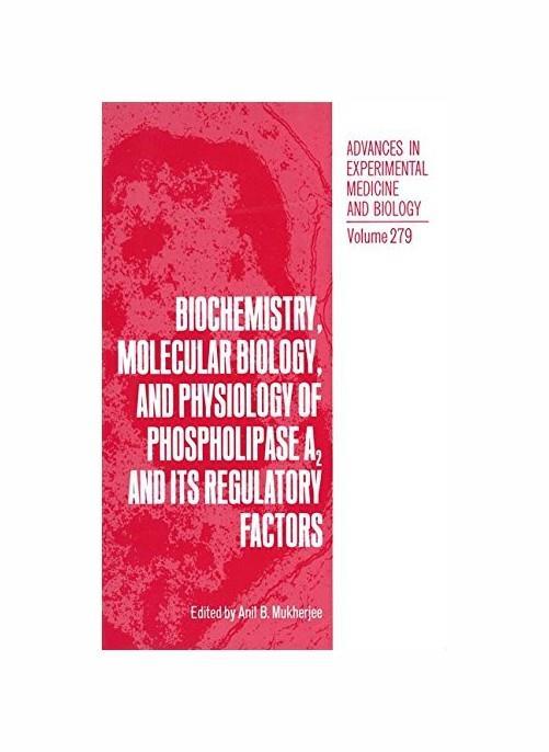 Biochemistry, Molecular Biology, and Physiology of Phospholipase A2 and Its Regulatory Factors - copertina