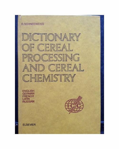 Dictionary of Cereal Processing and Cereal Chemistry - copertina
