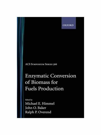 Enzymatic Conversion of Biomass for Fuels Production - copertina