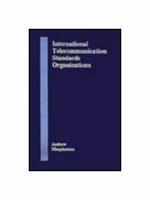 International Telecommunication Standards Organizations