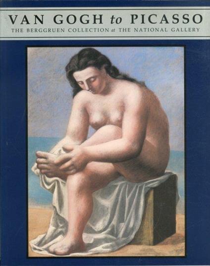 Van Gogh to Picasso. The Berggruen Collection at the National Gallery - copertina