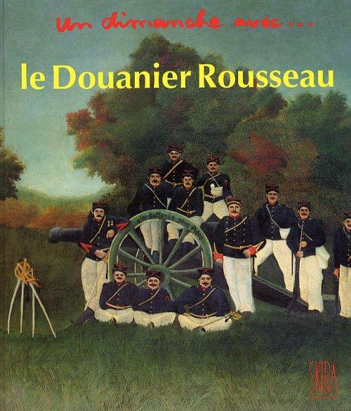 Un dimanche avec...Le Douanier Rousseau - Gilles Plazy - copertina