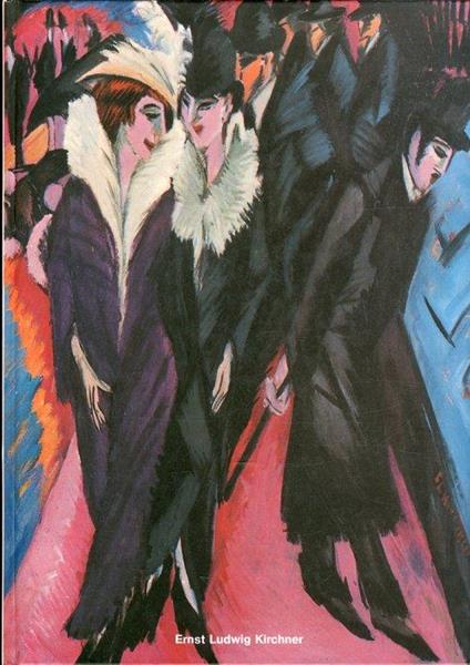 Ernst Ludwig Kirchner. 1880-1938 - Ernst Ludwig Kirchner - copertina