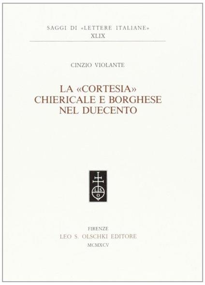 La cortesia chiericale e borghese nel Duecento - Cinzio Violante - copertina
