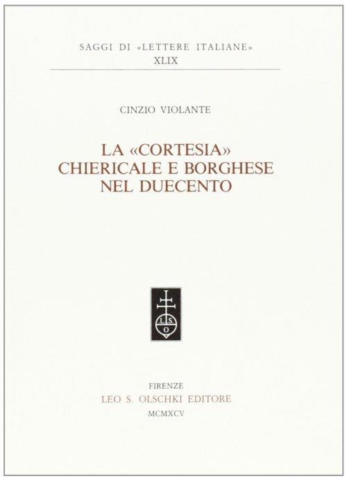 La cortesia chiericale e borghese nel Duecento - Cinzio Violante - copertina