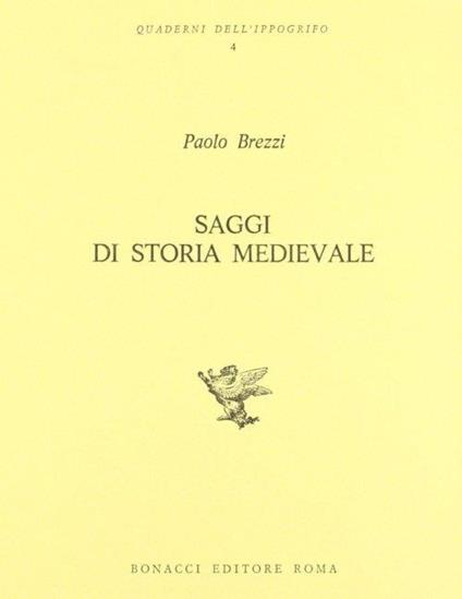 Saggi di storia medievale - Paolo Brezzi - copertina