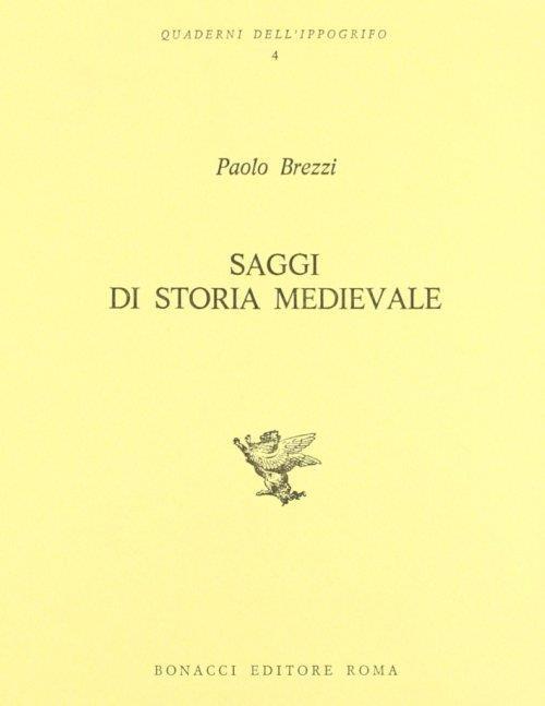 Saggi di storia medievale - Paolo Brezzi - copertina