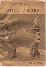 Festival asiatico: Amori - Misteri - Spettacoli da Porto Said a Tokyo