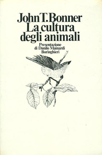 La Cultura degli animali - John Tyler Bonner - copertina