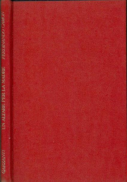 Un Altare per la madre - Ferdinando Camon - copertina