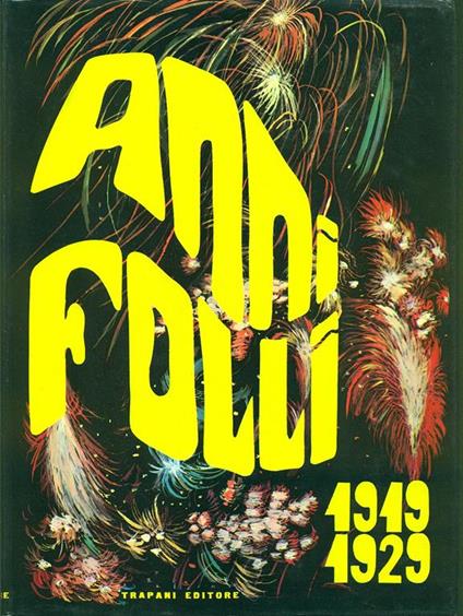 Anni Folli 1919-1929 - copertina